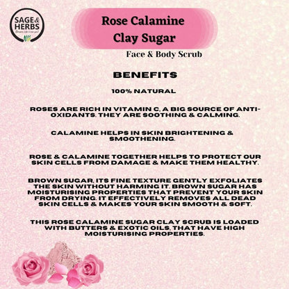 Rose Calamine Clay Sugar Face & Body Scrub